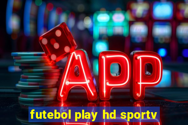 futebol play hd sportv